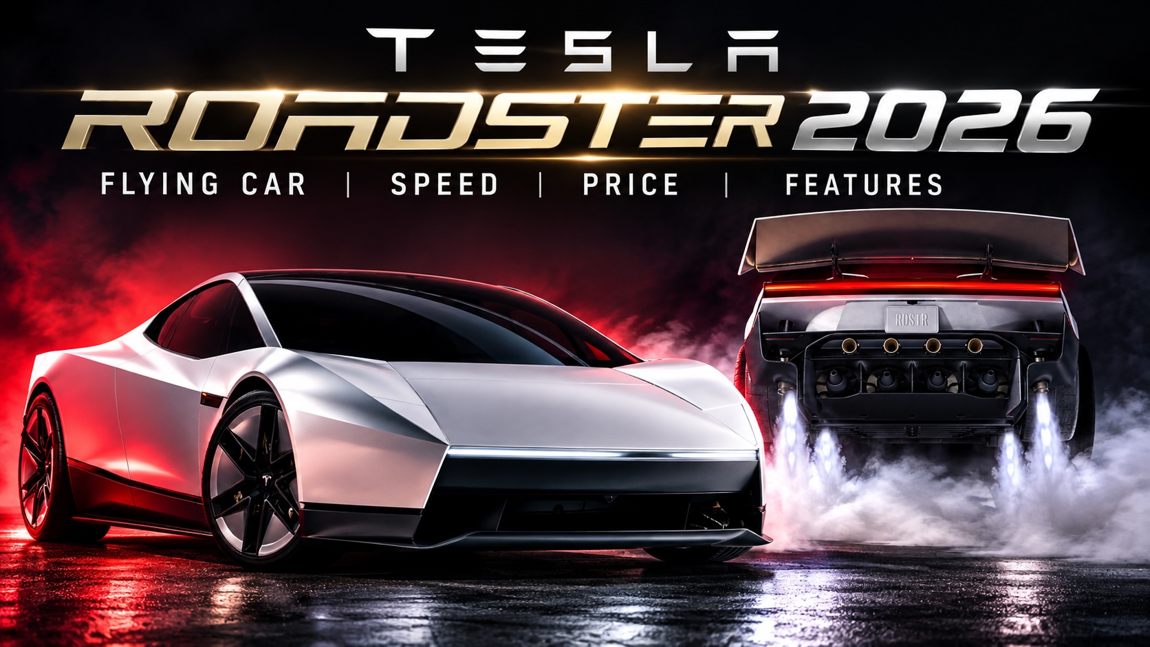 Tesla Roadster 2026 Revealed: Flying Demo, Speed, Price & Specs